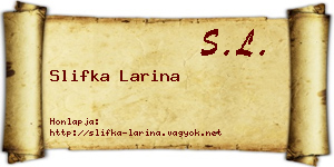 Slifka Larina névjegykártya